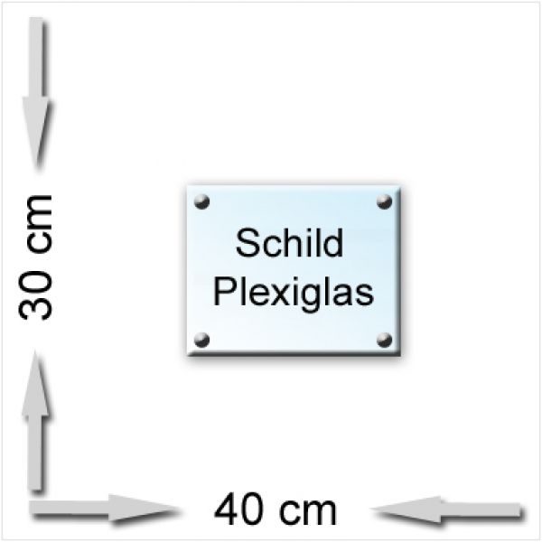Acrylglas Schild 30x40