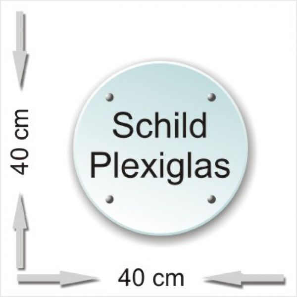 Acrylglas Schild - Rund 40x40
